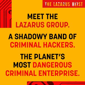 The Lazarus Heist