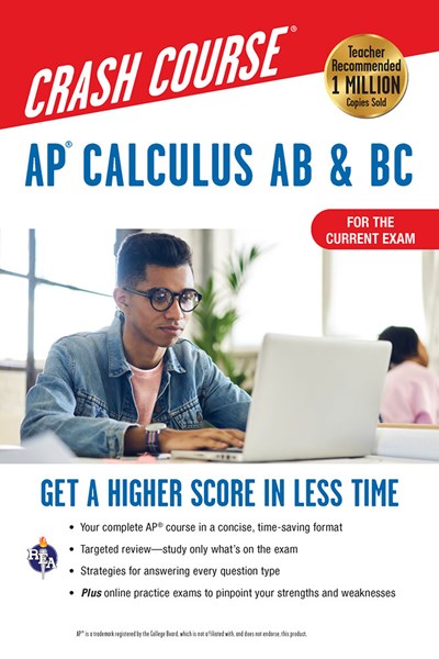 AP(r) Calculus AB & BC Crash Course 3rd Ed., Book + Online