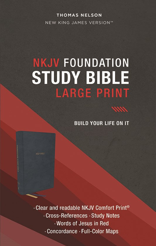 NKJV, Foundation Study Bible, Large Print, Leathersoft, Blue, Red Letter, Comfort Print