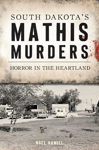 South Dakota's Mathis Murders