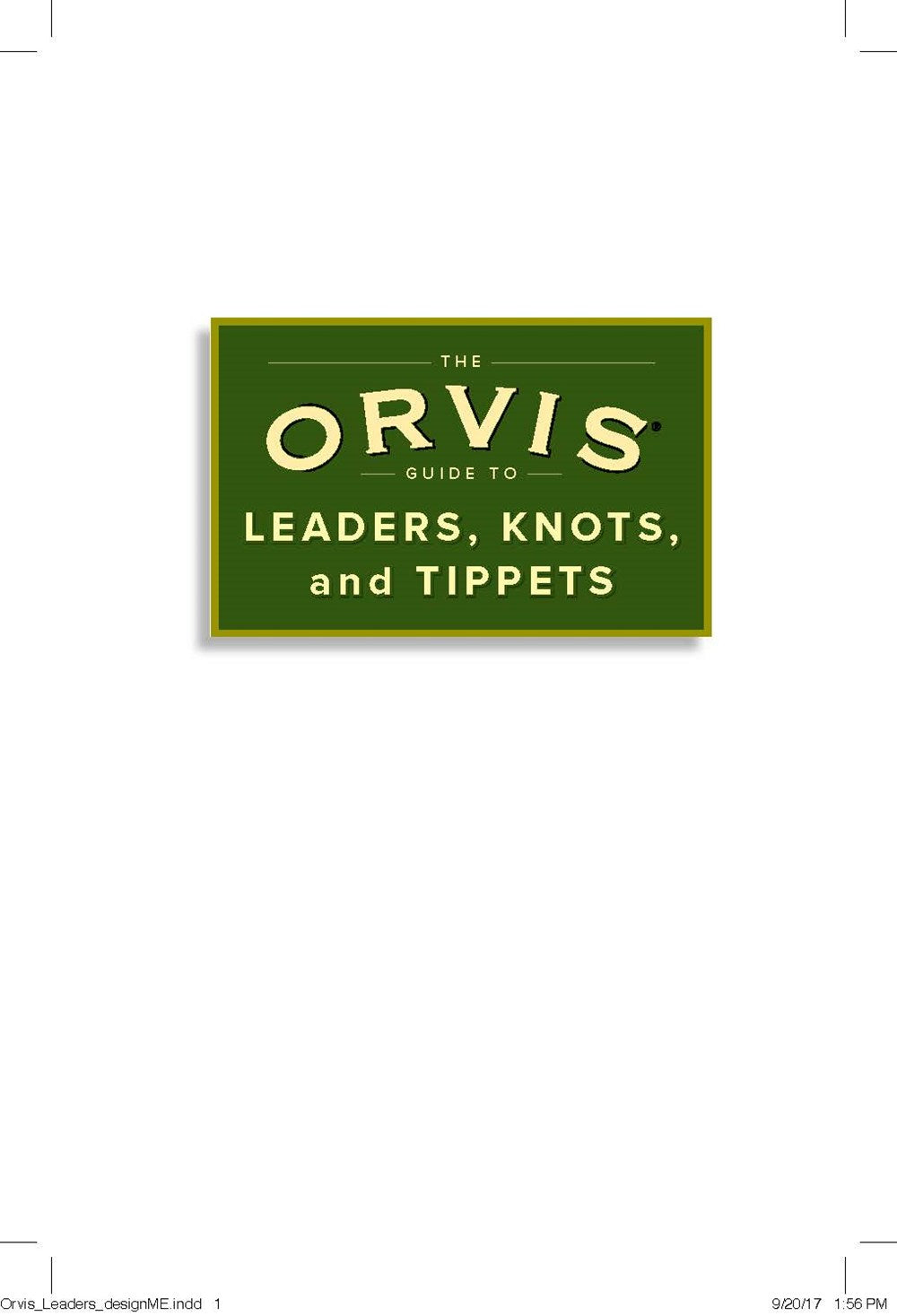 The Orvis Guide to Leaders, Knots, and Tippets