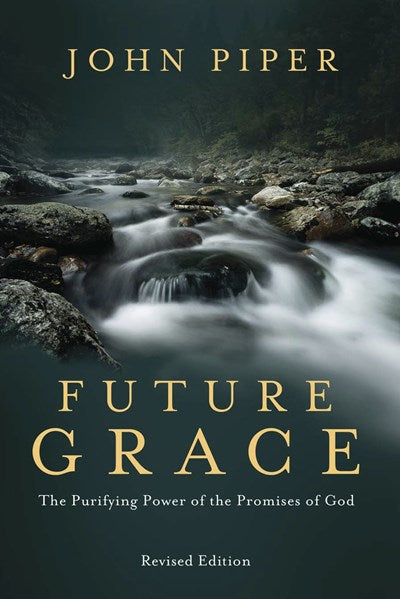 Future Grace, Revised Edition