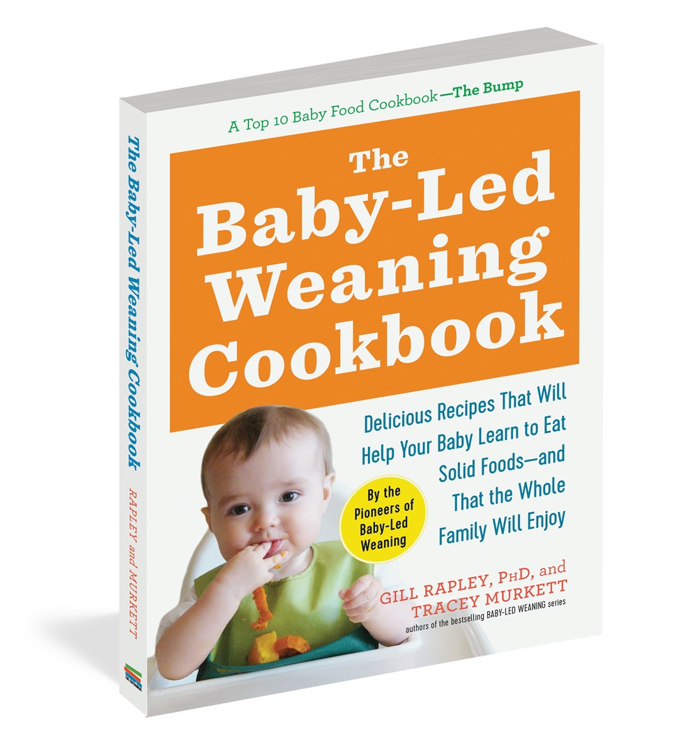 The Baby-Led Weaning Cookbook