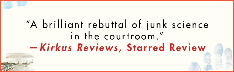 Junk Science and the American Criminal Justice System