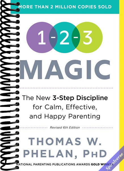 1-2-3 Magic: Gentle 3-Step Child & Toddler Discipline for Calm, Effective, and Happy Parenting (Positive Parenting Guide for Raising Happy Kids)