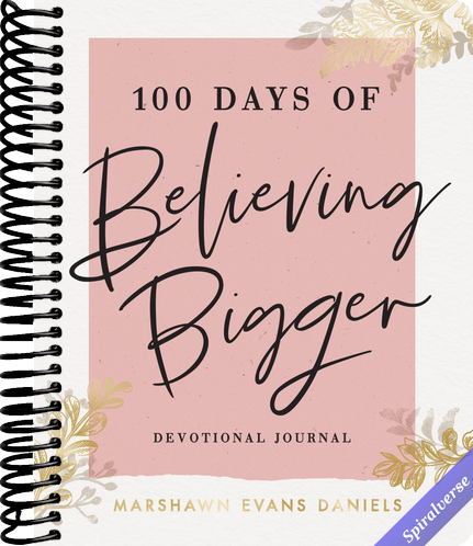 100 Days of Believing Bigger: A Devotional Journal