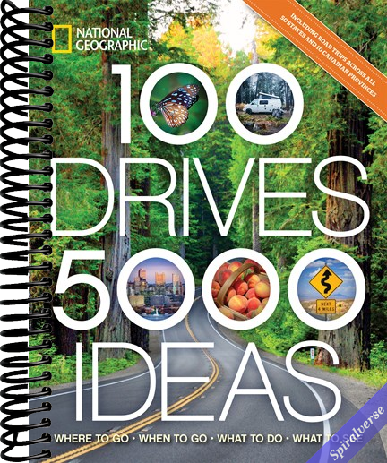 100 Drives, 5,000 Ideas: Where to Go, When to Go, What to Do, What to See