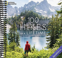 100 Hikes of a Lifetime: The World's Ultimate Scenic Trails (100 of a Lifetime)