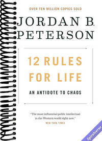 12 Rules for Life: An Antidote to Chaos