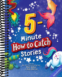 5-Minute How to Catch Stories: 12 Magical Adventures in One Storybook Collection for Kids!