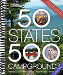 50 States, 500 Campgrounds: Where to Go, When to Go, What to See, What to Do (5,000 Ideas)