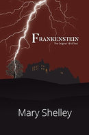 Frankenstein the Original 1818 Text (Reader's Library Classics)