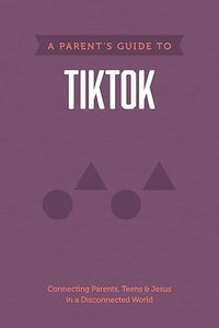 A Parent's Guide to TikTok (Axis)