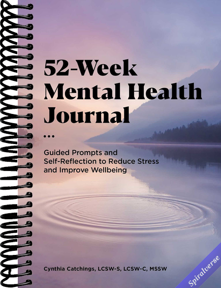52-Week Mental Health Journal: Guided Prompts and Self-Reflection to Reduce Stress and Improve Well-Being
