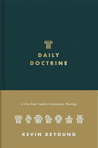 Daily Doctrine: A One-Year Guide to Systematic Theology