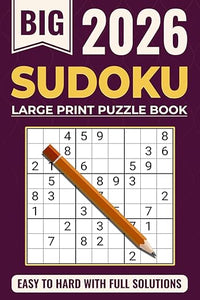 Sudoku Book for Adults - Large Print: Sudoku Puzzle Book with Solutions - The Perfect Challenge for All Skill Levels