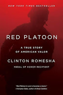Red Platoon: A True Story of American Valor