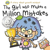 The Girl Who Makes a Million Mistakes: A Growth Mindset Book for Kids to Boost Confidence, Self-Esteem and Resilience (A Million Mistakes Series)