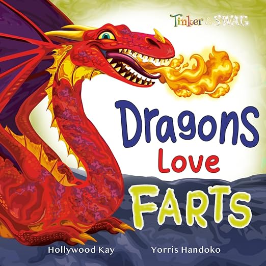 Dragons Love Farts: They're More Fun Than Tacos!