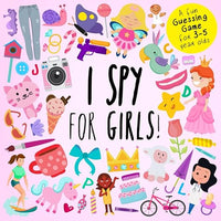 I Spy - For Girls!: A Fun Guessing Game for 3-5 Year Olds (I Spy Book Collection for Kids)