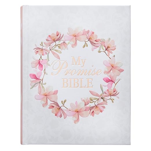 KJV Holy Bible, My Promise Bible, Hardcover w/Bible Tabs, Coloring Stickers, Ribbon Markers, King James Version, White/Pink Floral Wreath (KJV Promise Editions)