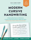 Modern Cursive Handwriting: A Step-by-Step Guide and Workbook to Learn Script Penmanship for Adults and Teens with 150+ Practice Sheets and Bonus Downloads