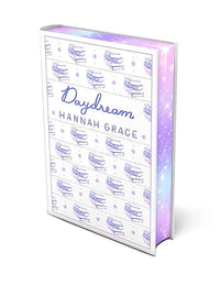 Daydream: Deluxe Edition Hardcover: A Novel (The Maple Hills Series)