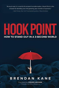 Hook Point: How to Stand Out in a 3-Second World