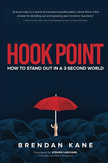 Hook Point: How to Stand Out in a 3-Second World