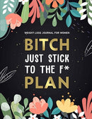 Weight Loss Journal for Women: Cute Food and Fitness Journal for Women | Motivational Diet and Exercise Planner | Daily Workout Program for Women