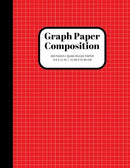 Graph Paper Composition Notebook: Grid Paper Notebook, Quad Ruled, 100 Sheets (Large, 8.5 x 11) (Graph Paper Notebooks)