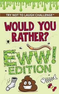 The Try Not to Laugh Challenge - Would Your Rather? - EWW Edition