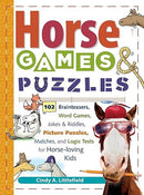 Horse Games & Puzzles: 102 Brainteasers, Word Games, Jokes & Riddles, Picture Puzzlers, Matches & Logic Tests for Horse-Loving Kids (Storey's Games & Puzzles)