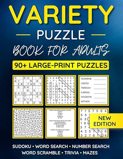 Variety Puzzle Book For Adults: 90+ Large-Print Puzzles Word Search, Sudoku, Word Scramble, Number Search, Trivia, Mazes