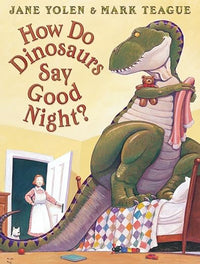 How Do Dinosaurs Say Goodnight?