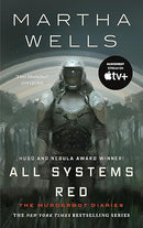 All Systems Red: The Murderbot Diaries