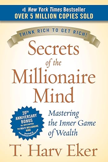Secrets of the Millionaire Mind: Mastering the Inner Game of Wealth