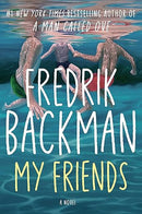 My Friends: A Novel