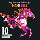 My Sticker Paintings: Horses: 10 Magnificent Paintings (Happy Fox Books) For Kids 6-10 to Create Beautiful Horse Pictures with Up to 80 Removable, Reusable Stickers for Each Design, plus Fun Facts
