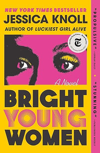 Bright Young Women: A Novel