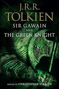 Sir Gawain And The Green Knight, Pearl, And Sir Orfeo: A Collection of Medieval Poems Translated by the Beloved Fantasy Author