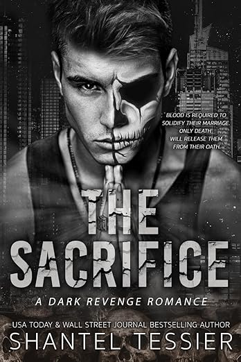 The Sacrifice: A Dark Revenge Romance