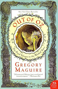 Out of Oz: The Final Volume in the Wicked Years