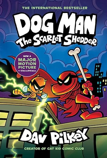 Dog Man: The Scarlet Shedder: A Graphic Novel (Dog Man #12): From the Creator of Captain Underpants (12)