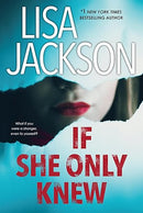 If She Only Knew: A Riveting Novel of Suspense (The Cahills)