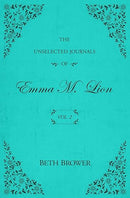 The Unselected Journals of Emma M. Lion: Vol. 2