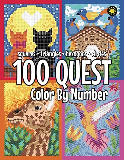 100 QUEST Color By Number: Squares + Triangles + Hexagons + Circles: color quest activity book for adults