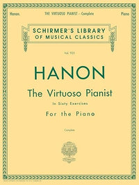 Hanon: The Virtuoso Pianist In Sixty Exercises For The Piano, Vol. 925, Complete (Schirmer's Library Of Musical Classics)