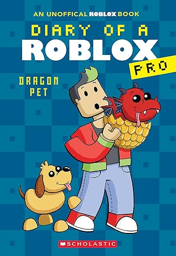 Dragon Pet (Diary of a Roblox Pro #2: An AFK Book)
