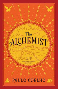 The Alchemist: A Modern Classic Fable of Spiritual Healing, Self-Discovery, and the Power of Dreams in a Visually Stunning Graphic Novel